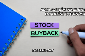 Adra Gayrimenkul Katılım Endeksine Uygun mu?