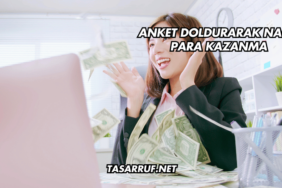 Anket Doldurarak Nakit Para Kazanma