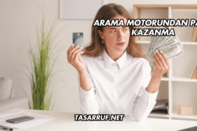 Arama Motorundan Para Kazanma