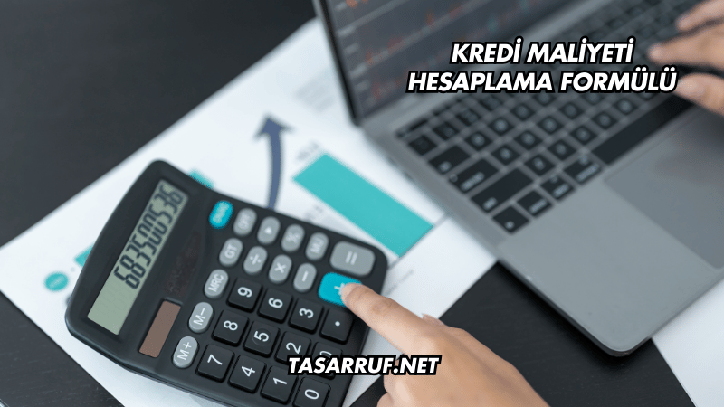 Kredi Maliyeti Hesaplama Formülü