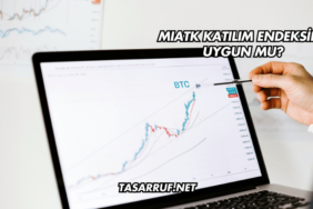 MIATK Katılım Endeksine Uygun mu?