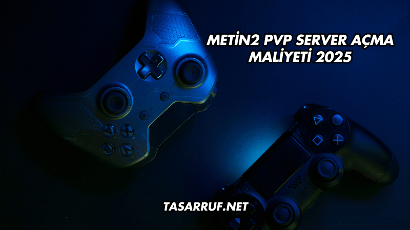 Metin2 PVP Server Açma Maliyeti 2025