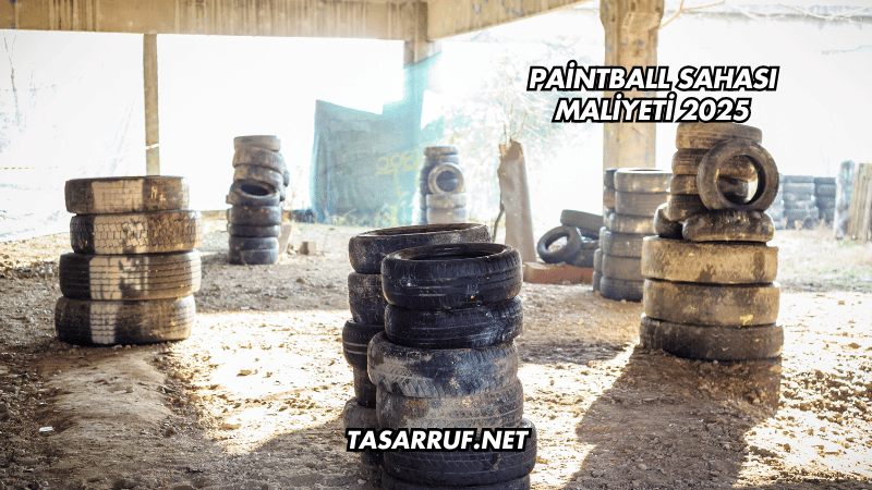 Paintball Sahası Maliyeti 2025