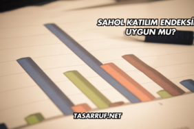 SAHOL Katılım Endeksine Uygun mu?