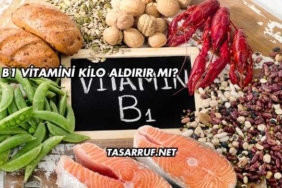 B1 Vitamini Kilo Aldırır mı?