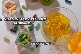 D Vitamini Takviyesi Kilo Aldırır mı?