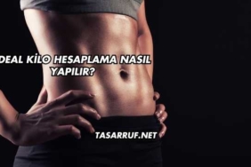 İdeal Kilo Hesaplama Nasıl Yapılır?