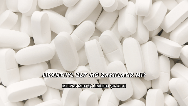 Lipanthyl 267 Mg Zayıflatır mı?